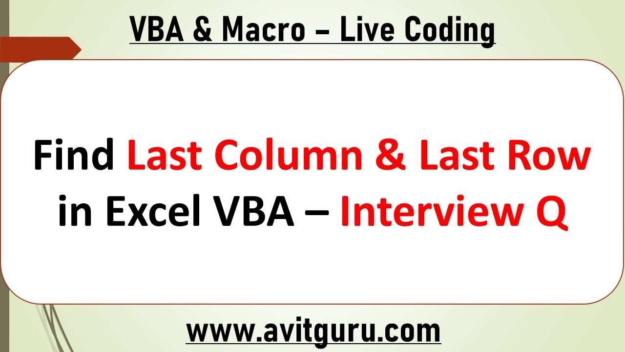 Find Last Column & Last Row in Excel VBA – Interview Q