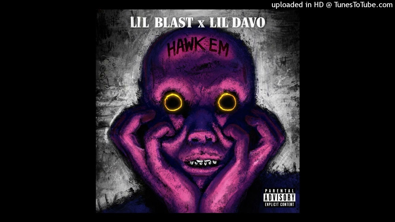 Lil Blast x Lil Davo - HawkEm (Official Audio)