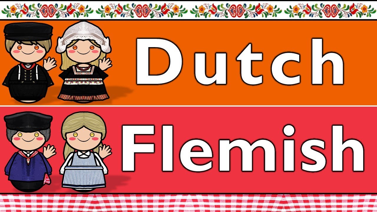 NETHERLAND DUTCH & BELGIAN DUTCH (FLEMISH)
