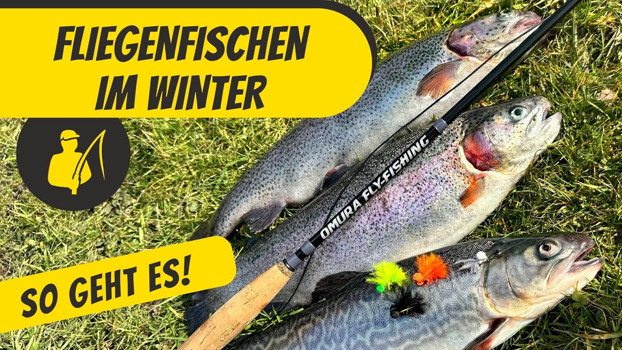 Fliegenfischen im Winter - so geht es!