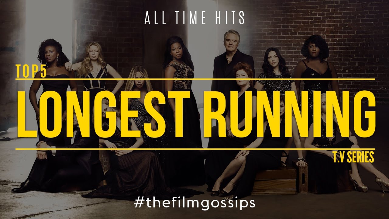 Top 5 Longest Running T.V Series | (The Film Gossips)