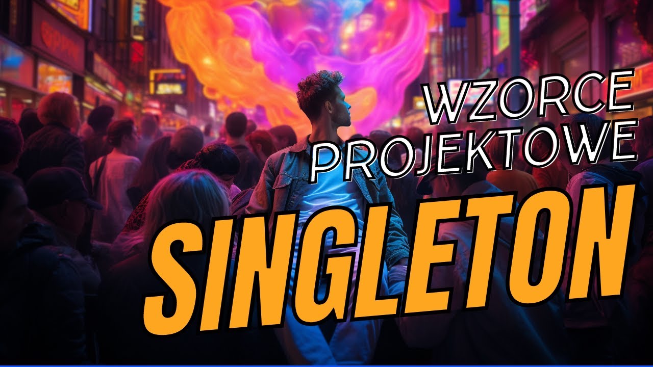 Wzorce Projektowe SINGLETON