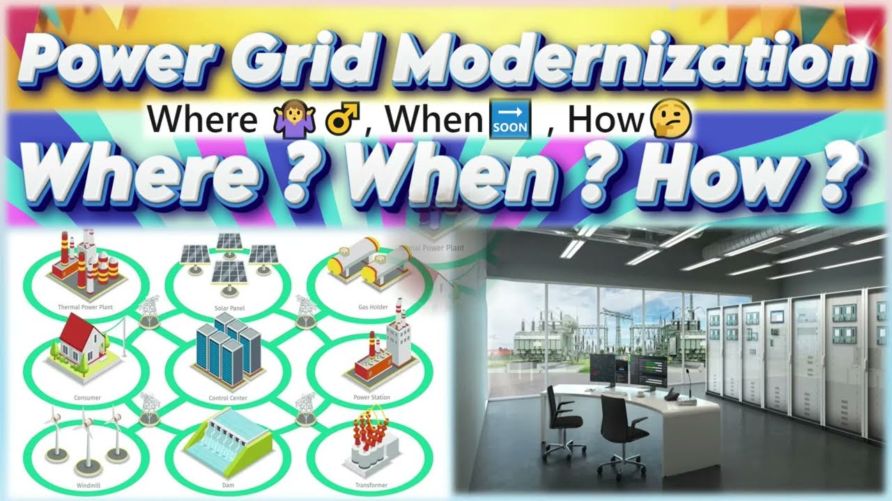 Power Grid Modernization Where When & How ? | What is Power Grid Modernization | Grid Modernization