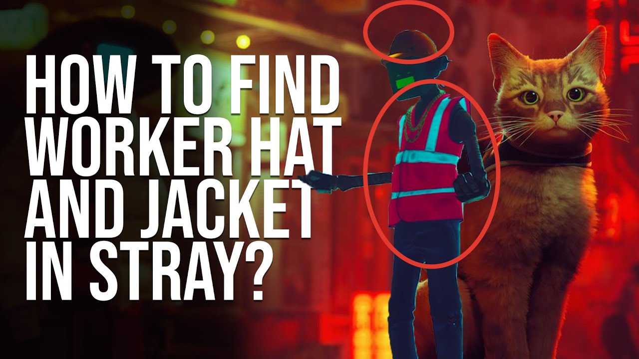 How to get worker hat and worker jacket in Stray? | Stray Game Guide #stray