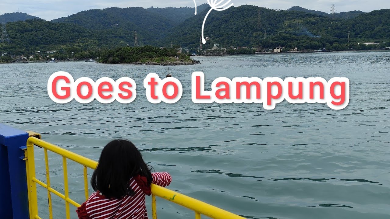 Pertama kali ke Lampung 3 hari 2 malam let's goooo
