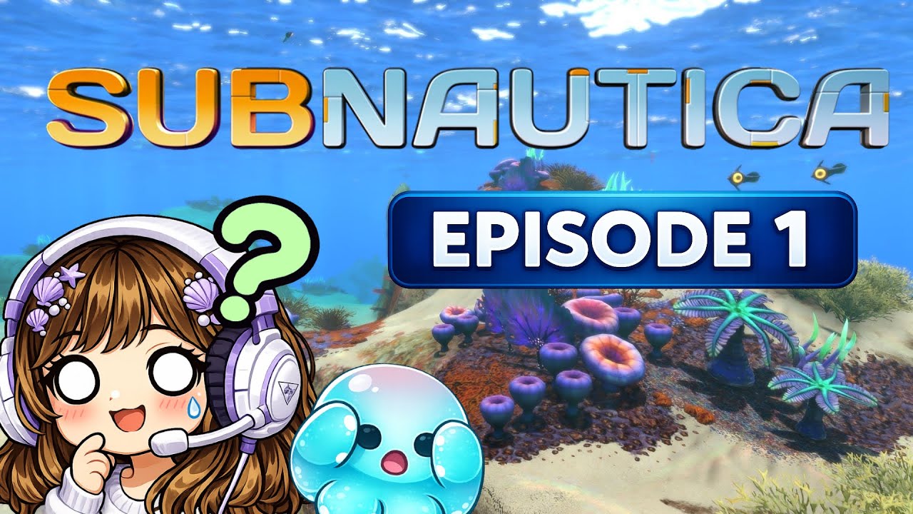 Subnautica — Episode 1: A Rough First Dive