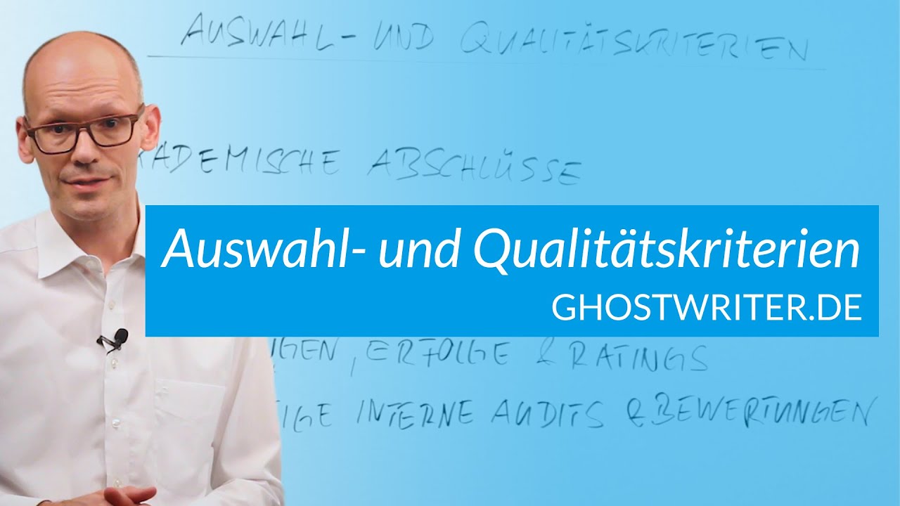 Auswahl- und Qualit&auml;tskriterien f&uuml;r unsere Ghostwriter
