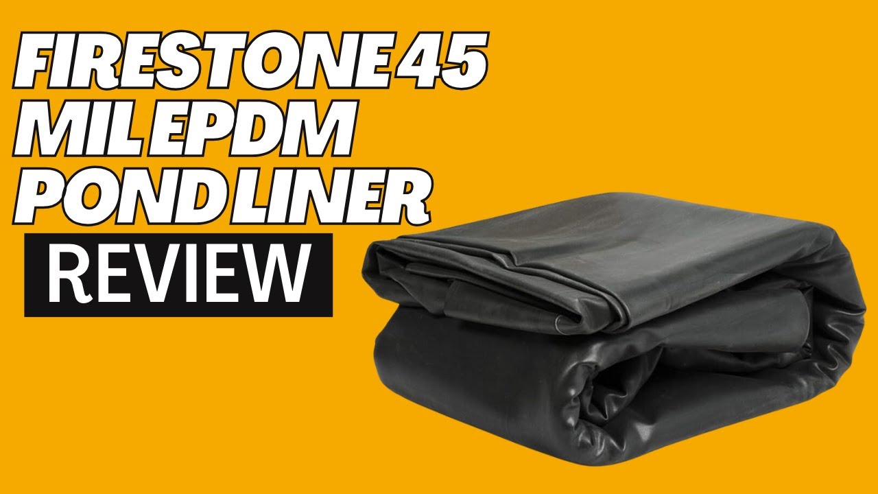 Firestone 45 mil EPDM Pond Liner Review