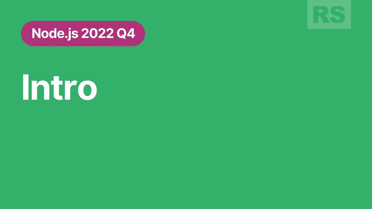 Node.js 2022Q4 Intro