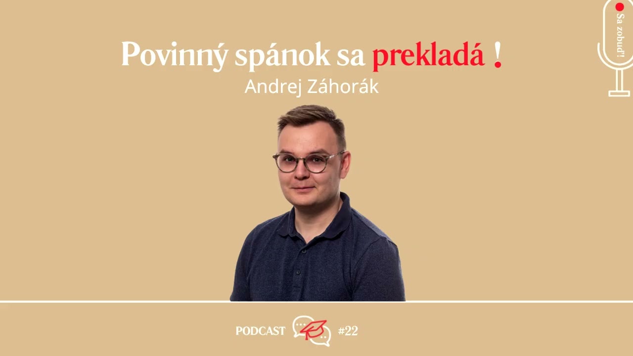 Andrej Záhorák: Povinný spánok sa prekladá!