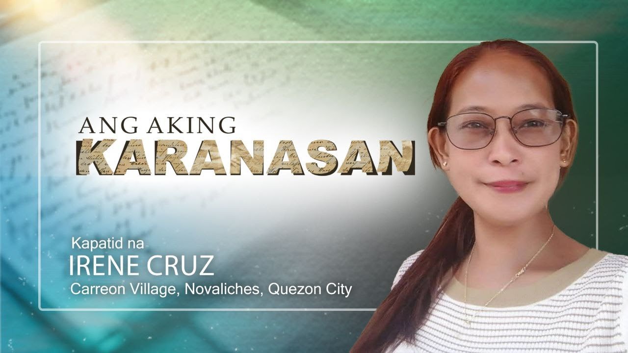 Sister Irene Cruz | Ang Aking Karanasan