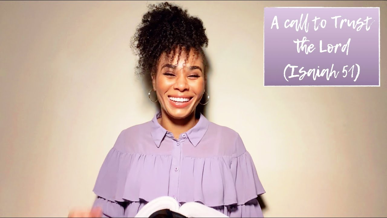A Call to Trust the Lord (Isaiah 51)
