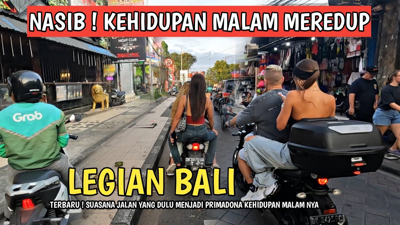 NASIB LEGIAN BALI SAAT INI ! CLUB MALAM LEGEND TUTUP