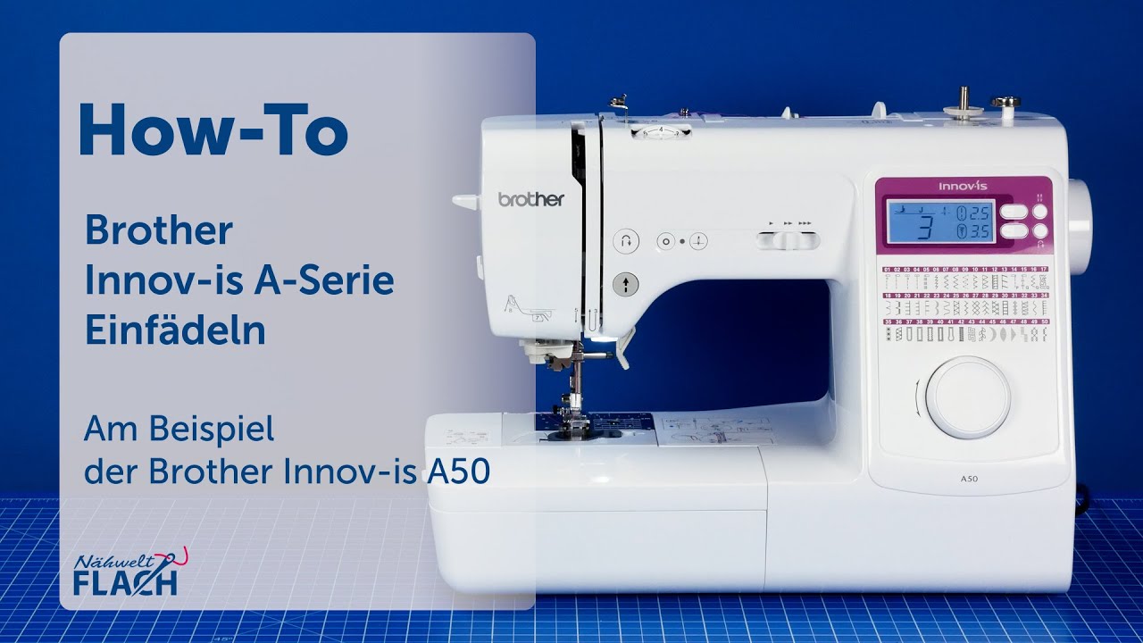 Brother Innov-is A-Serie | Nähmaschine | Einfädel-Tutorial