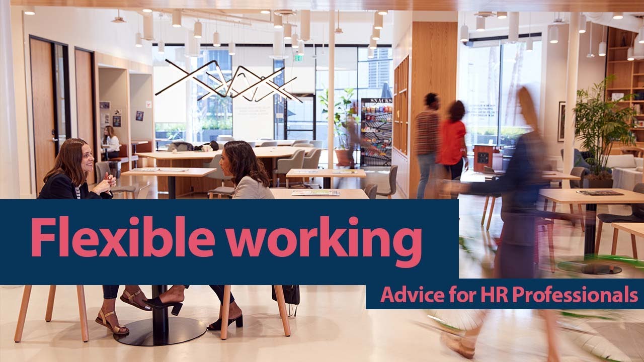 Flexible working - advice for HR professionals