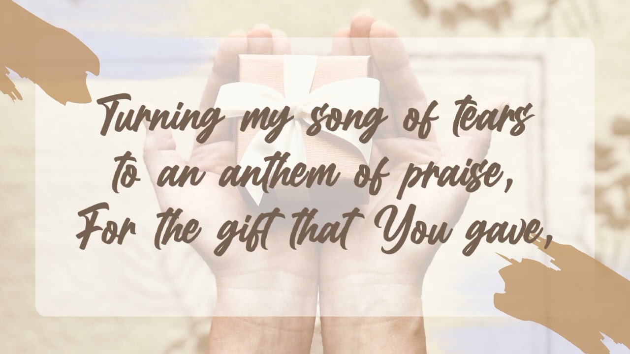The Gift of a Lifetime (Lower Key) - Lyric Video