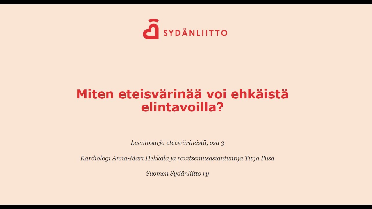 Sydänliiton verkkoluento | Miten eteisvärinää voi ehkäistä elintavoilla?