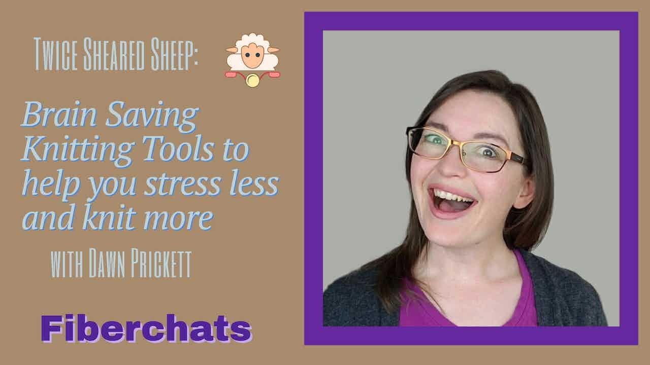 Twice Sheared Sheep, Must Haves For Every Knitter | Fiberchats, Episode: 239