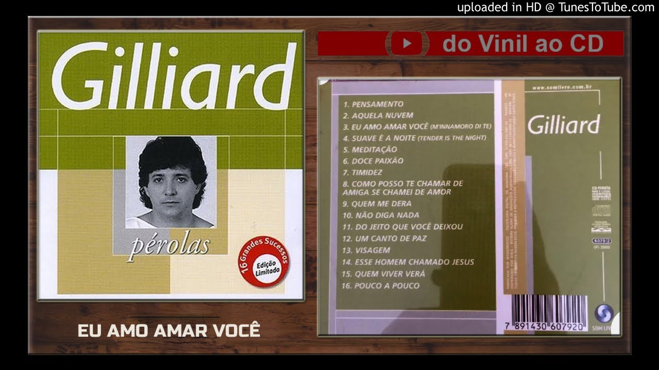 GILLIARD ( EU AMO AMAR VOCÊ)