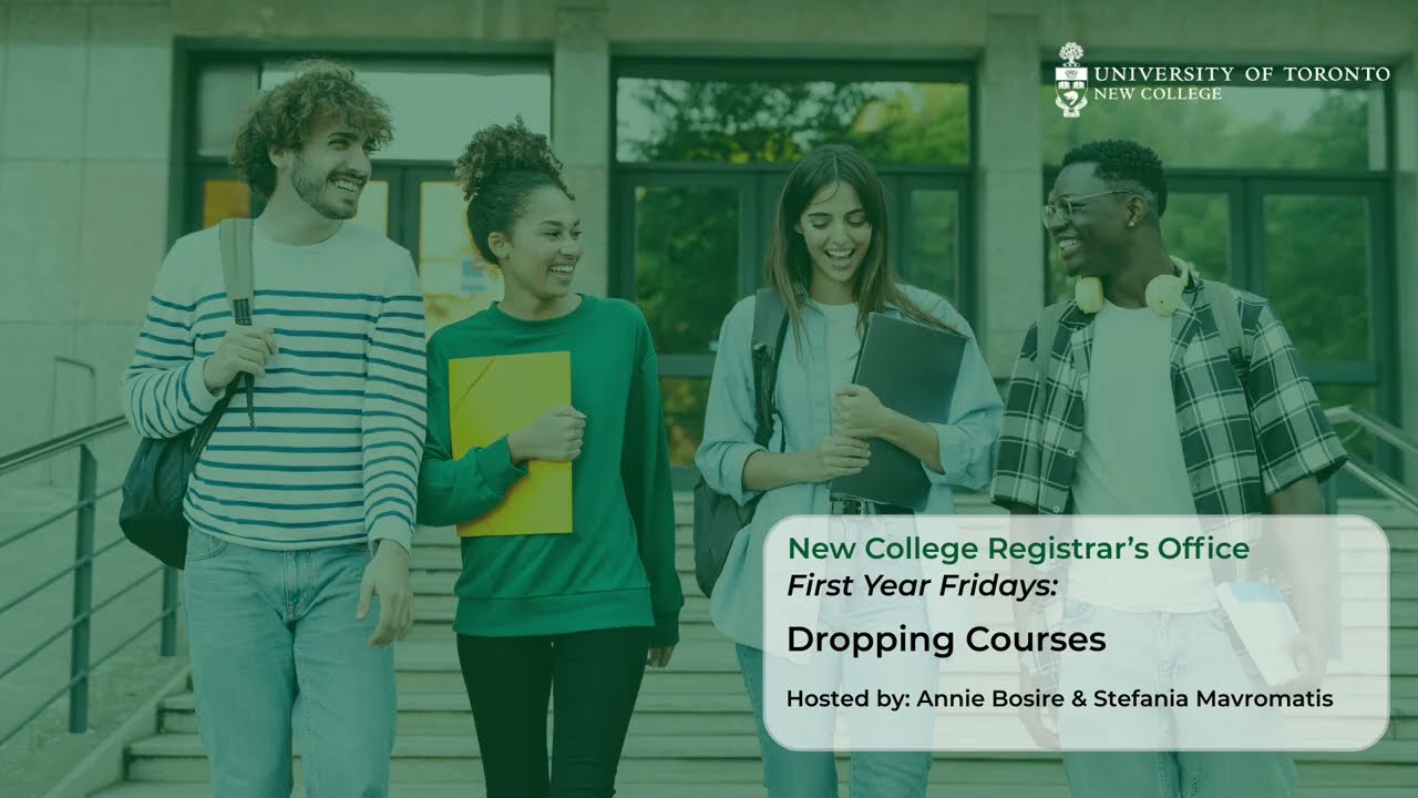 First Year Fridays: Dropping Courses | U of T New College