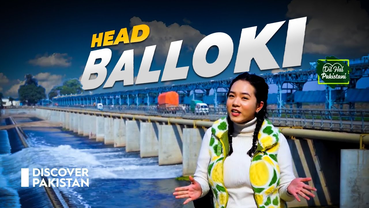 Why Head Balloki is So Famous? Know Extremely Interesting Facts | Dil Hai Pakistani