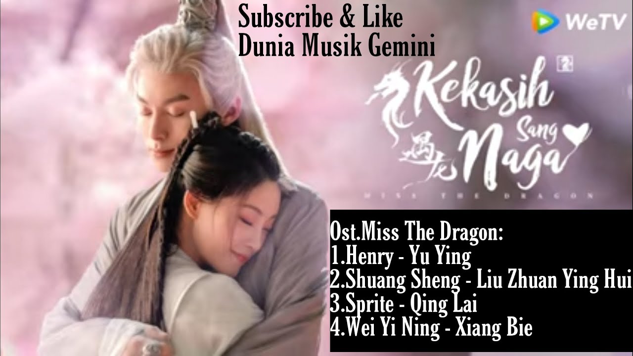 Miss The Dragon (Kumpulan Lagu) - Full Ost. Drama Kekasih Sang Naga