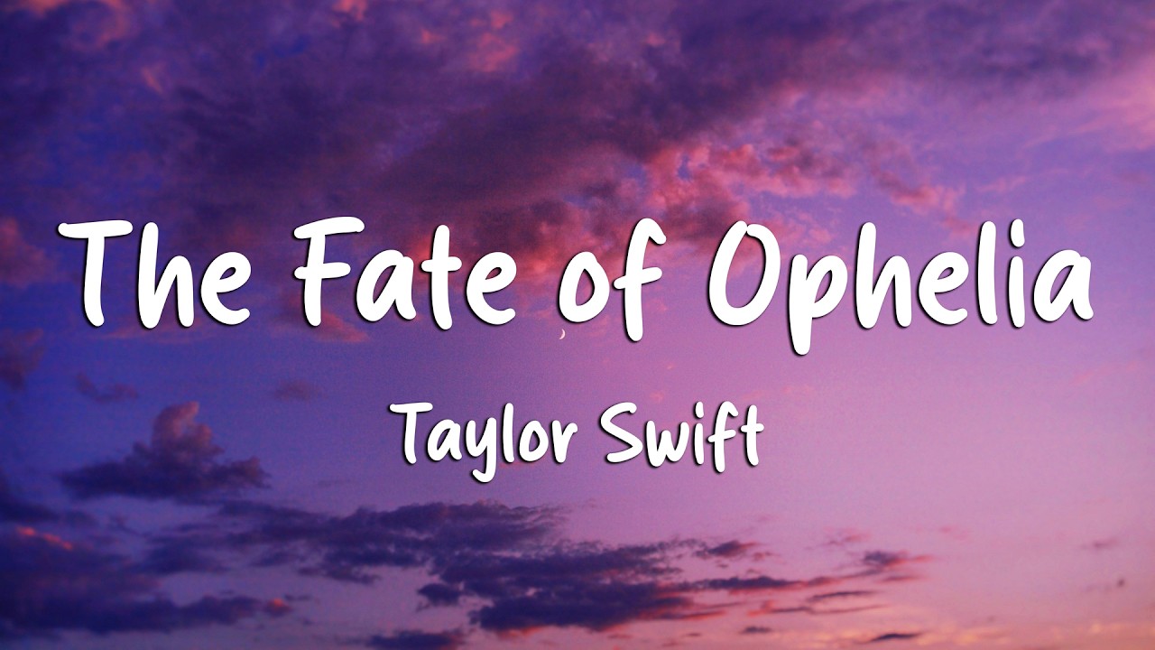 Taylor Swift - The Fate of Ophelia (Lyrics) (Loop Video)