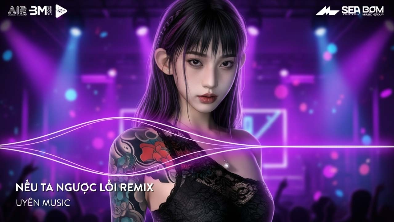Nếu Ta Ngược Lối Remix - Tự Cho Nhau Hai Đường Lối Nếu Yêu Nhau Sẽ Trở Về Bên Nhau Thôi