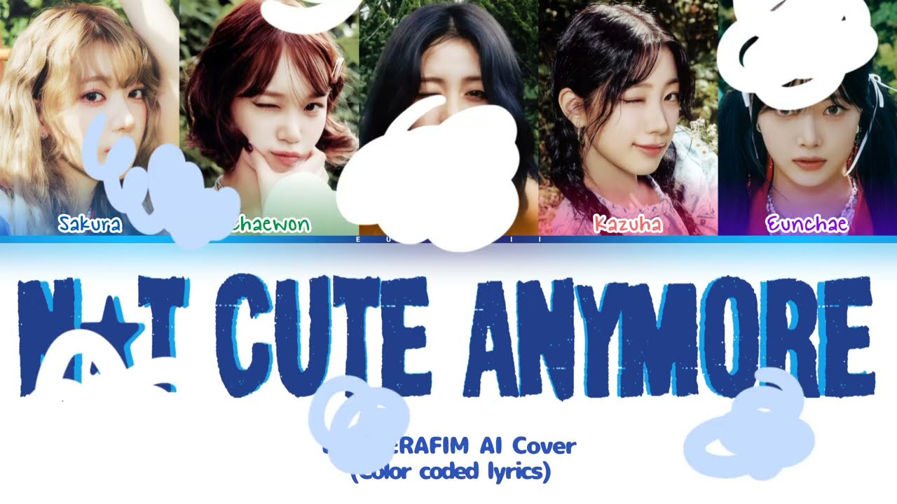 [AI COVER] How would LE SSERAFIM sing 'Not Cute Anymore' (Original by illit)