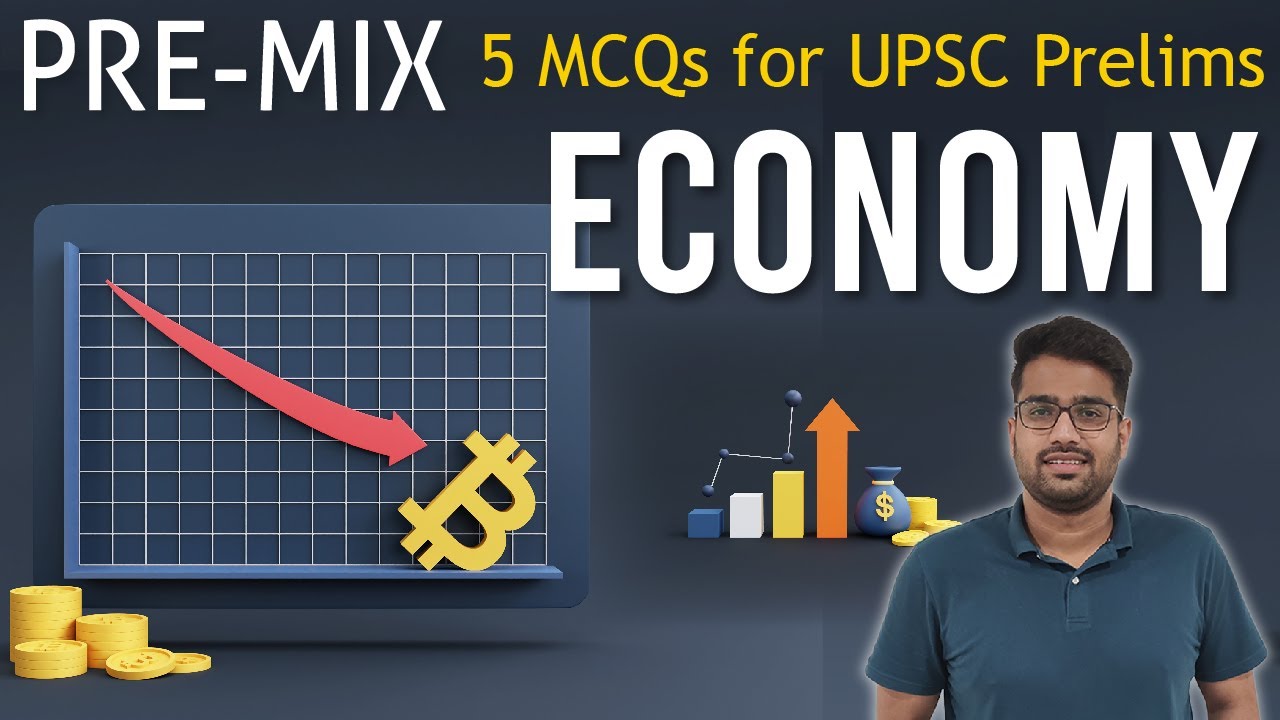 Pre-Mix || 5 MCQS for UPSC Prelims || Economy || 5th August 2021