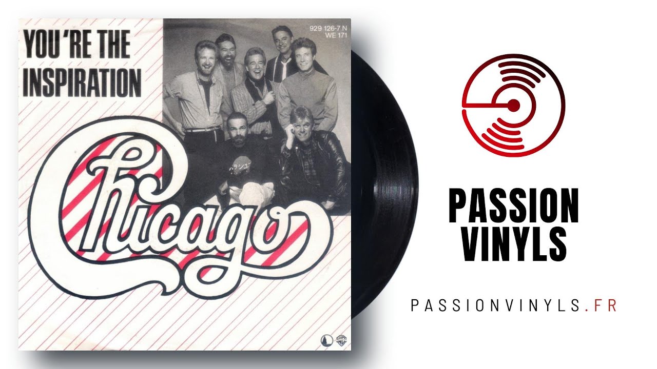 Chicago - 1984 - You're The Inspiration - (Vinyl 45 Tours)