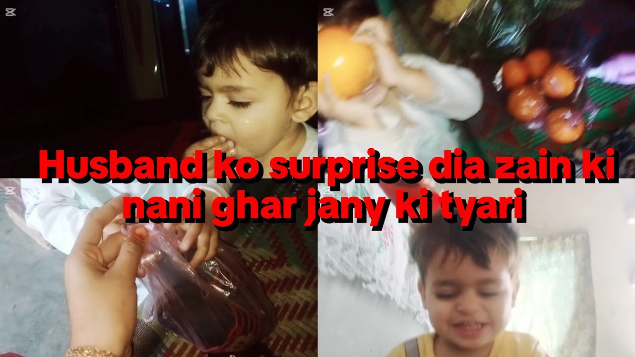 Husband ko surprise dia zain ki nani ghar jany ki  tyari 