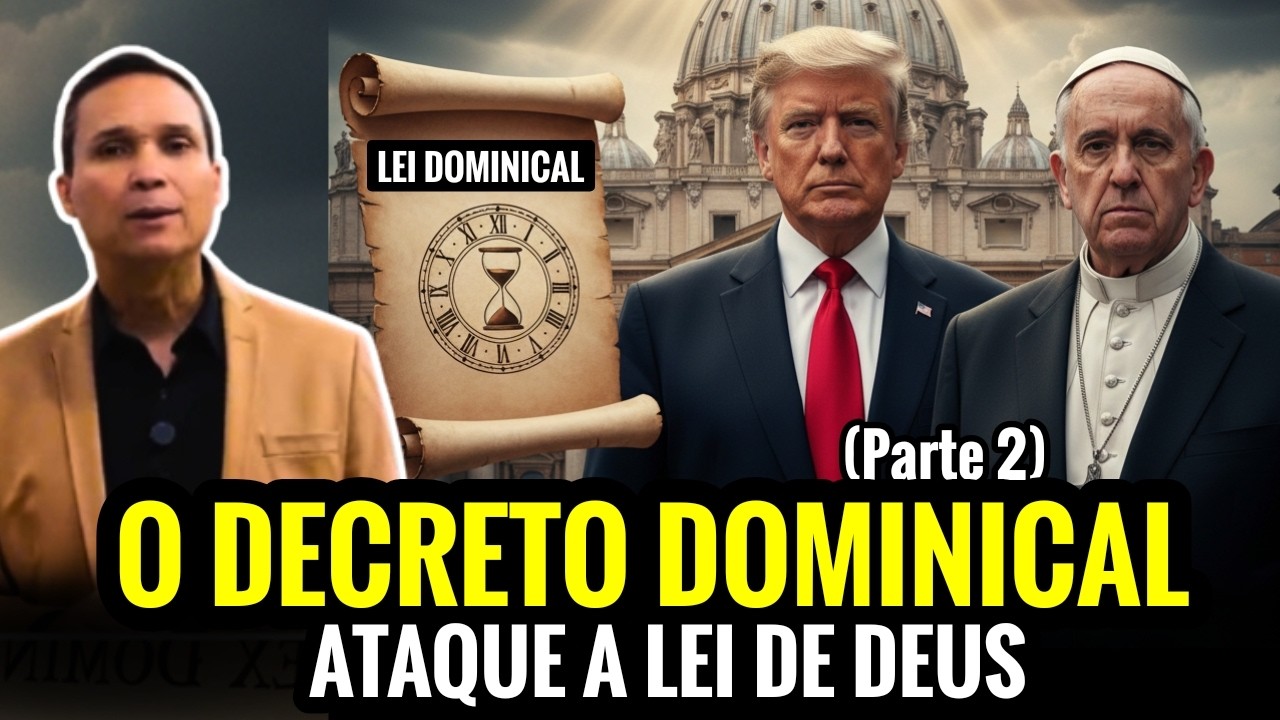 O DECRETO DOMINICAL, ATAQUE A LEI DE DEUS | Pr. Arilton Oliveira