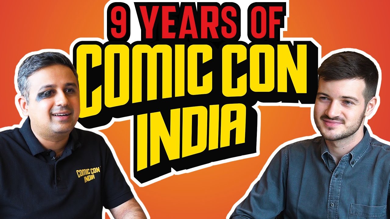 How Jatin Varma Grew Comic Con India from 15,000 to 200,000 Guests