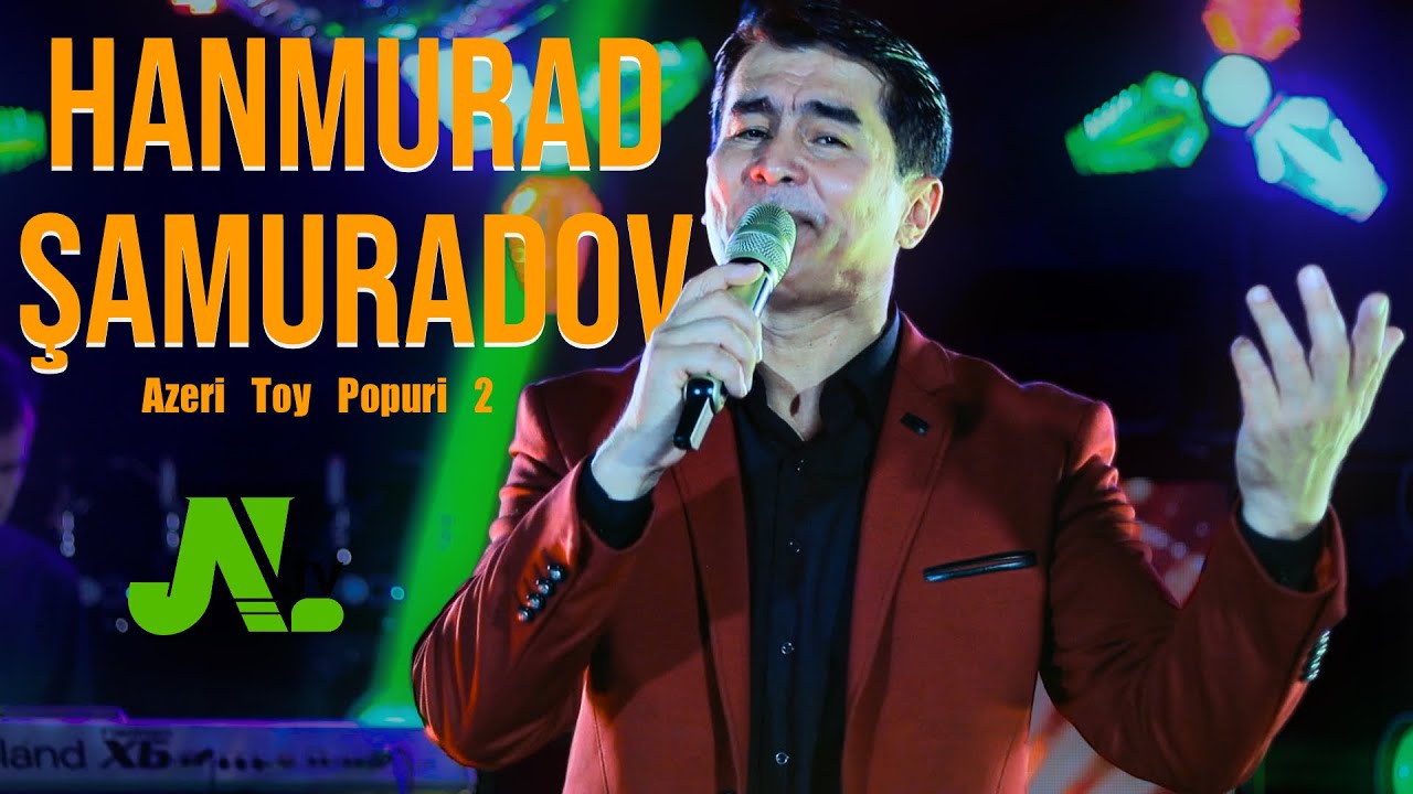 Hanmurad Shamuradov - Azeri toy popuri 2
