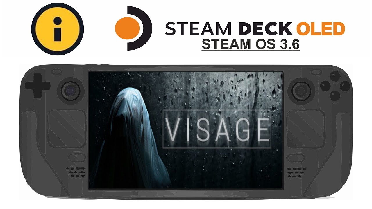 Visage on Steam Deck OLED with Steam OS 3.6