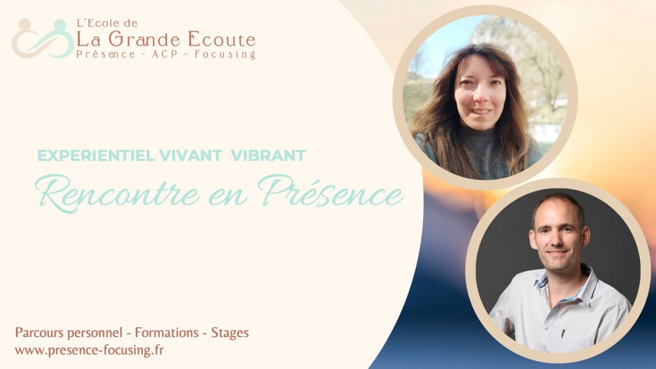Rencontre en Présence - A l’écoute de soi et de l’autre