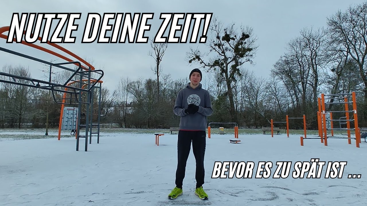 Calisthenics - Vlog #2 - Wie DU deine Zeit richtig nutzt, bevor es ZU SPÄT ist (Realtalk)