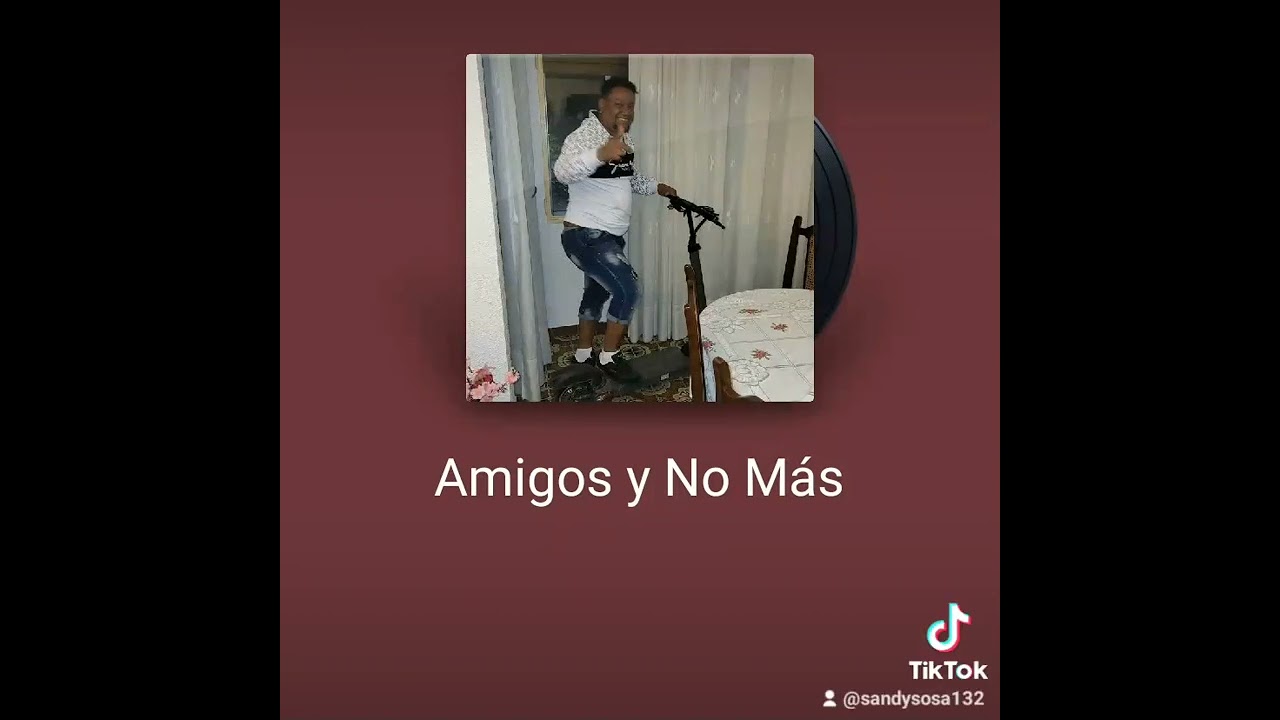 Amigos y no mas