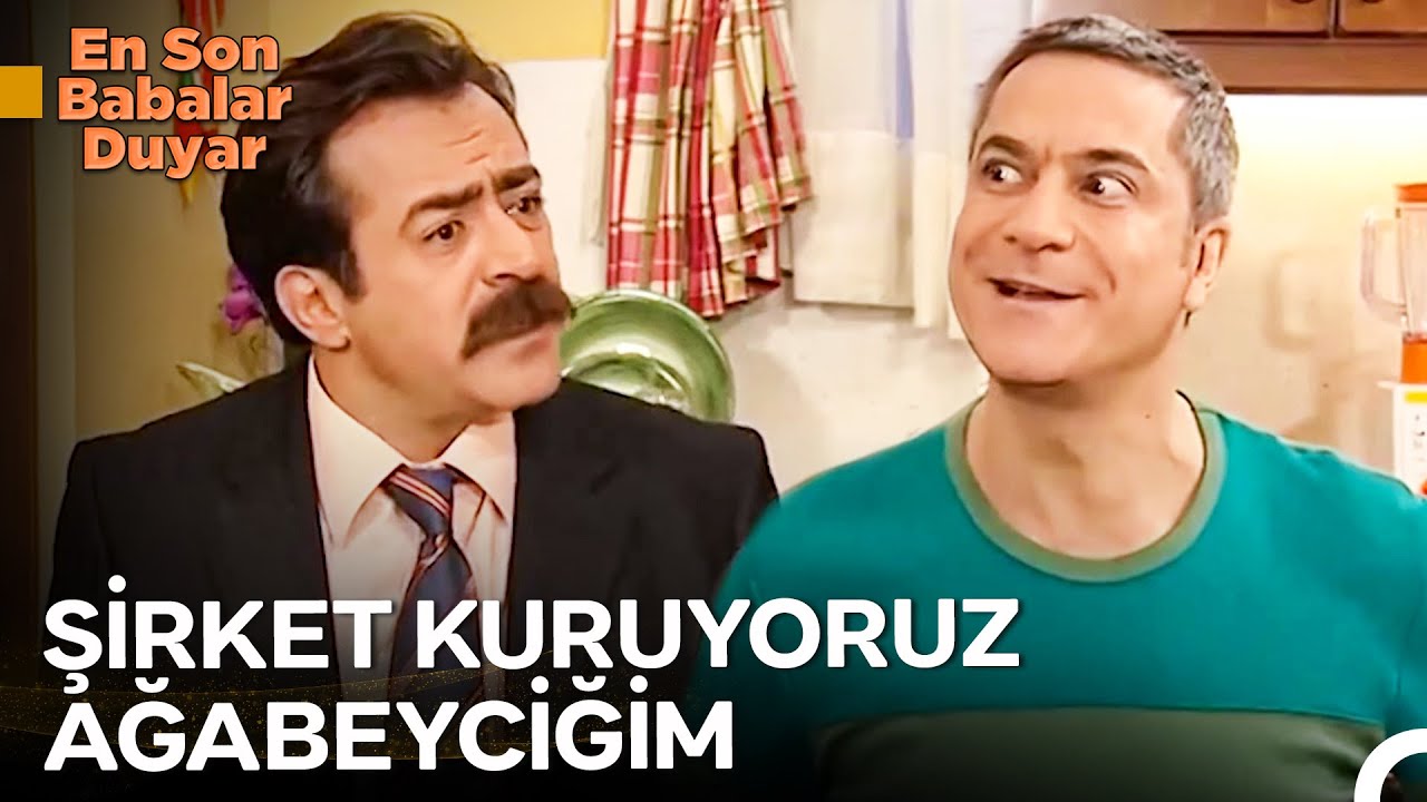 Kadir-Sem Şirketi Vatana Millete Hayırlı Olsun - En Son Babalar Duyar