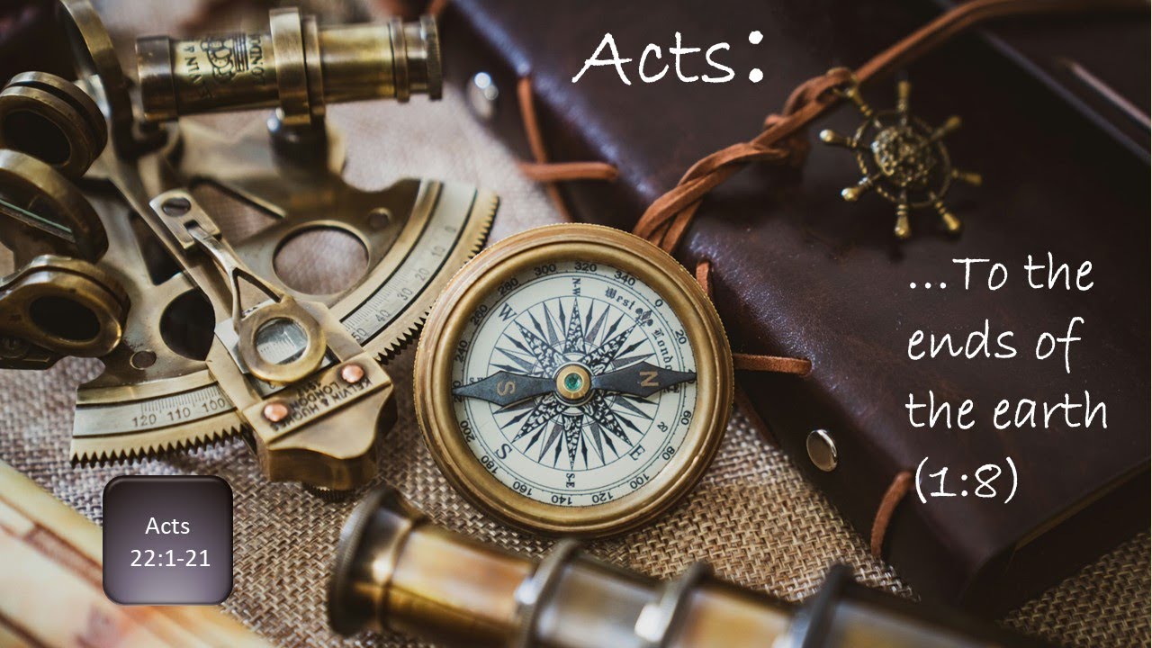 Acts 22:1-22: Paul’s Testimony