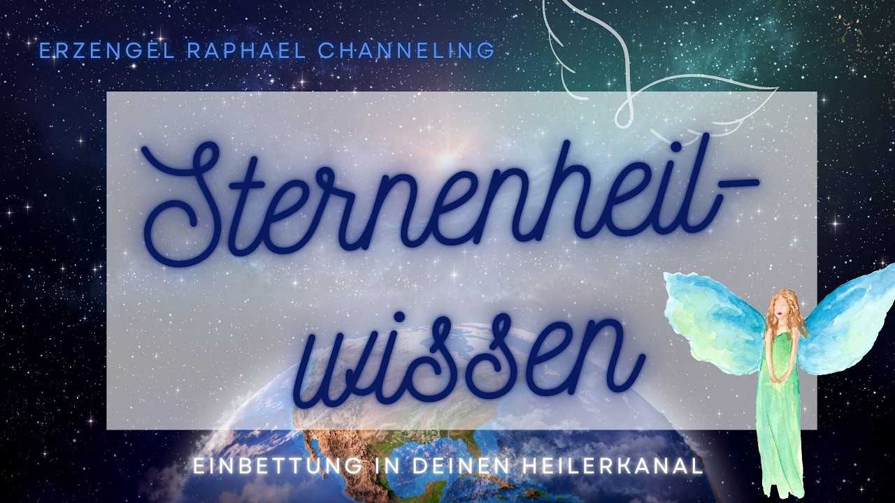 Erzengel Raphael 💖 Einbettung von Sternenheilwissen in Deinen Heilerkanal 🌟 Meditation 02.02.26 21h