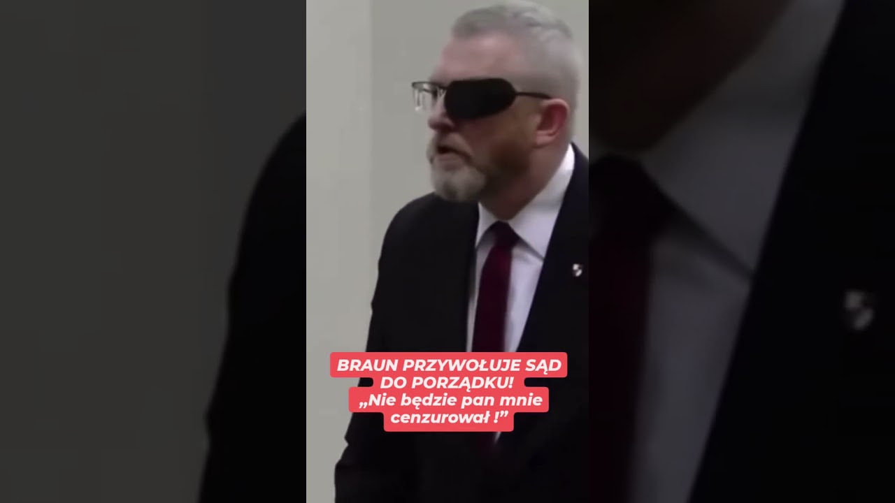 BRAUN PRZYWOŁUJE SĄD DO PORZĄDKU! &bdquo;Nie będzie pan mnie cenzurował!&rdquo;