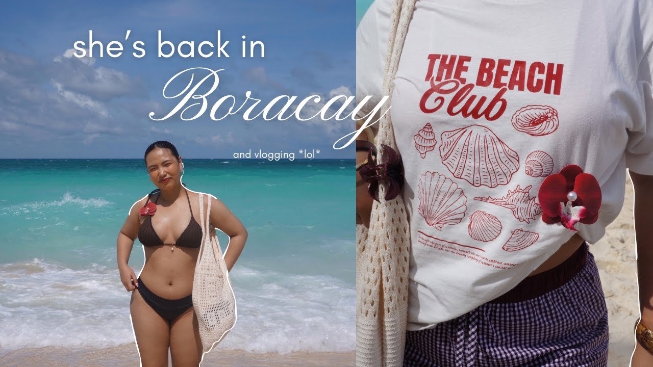 VLOG • the summer she goes back to boracay—and vlogging (lmao)