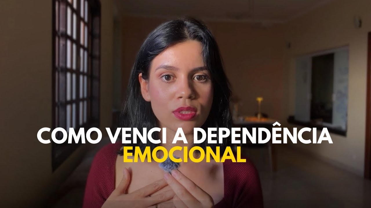 4 ETAPAS PARA VENCER A DEPENDÊNCIA EMOCIONAL 