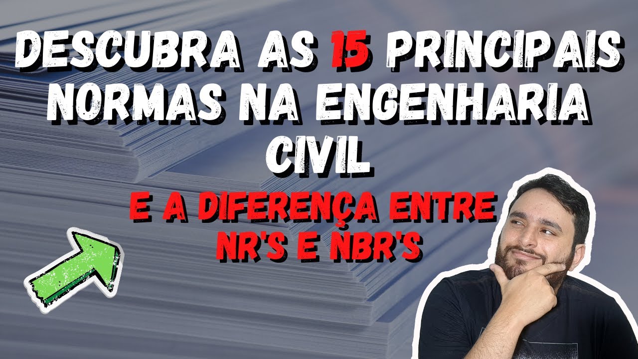 QUAIS AS PRINCIPAIS NORMAS NA ENGENHARIA CIVIL, E QUAL A DIFERENÇA ENTRE NRS E NBRS? | MARCELO REINA