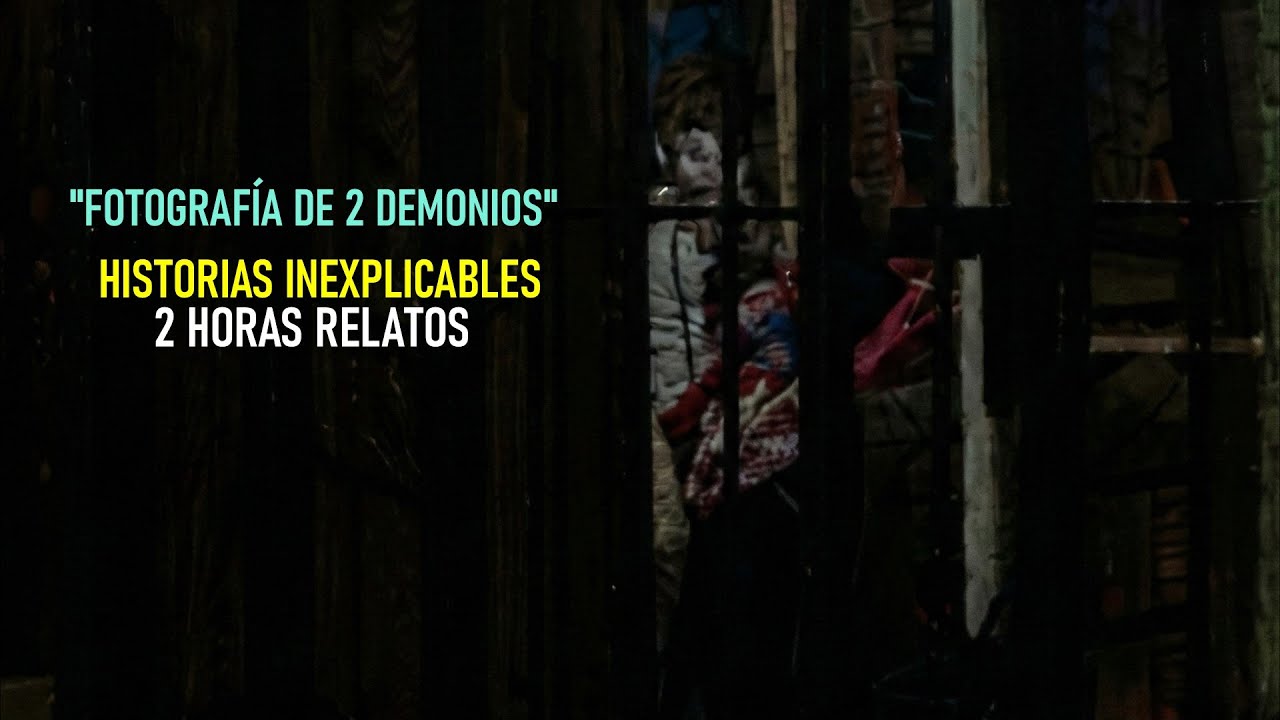 Historias Inexplicables (2 Horas de Relatos) 