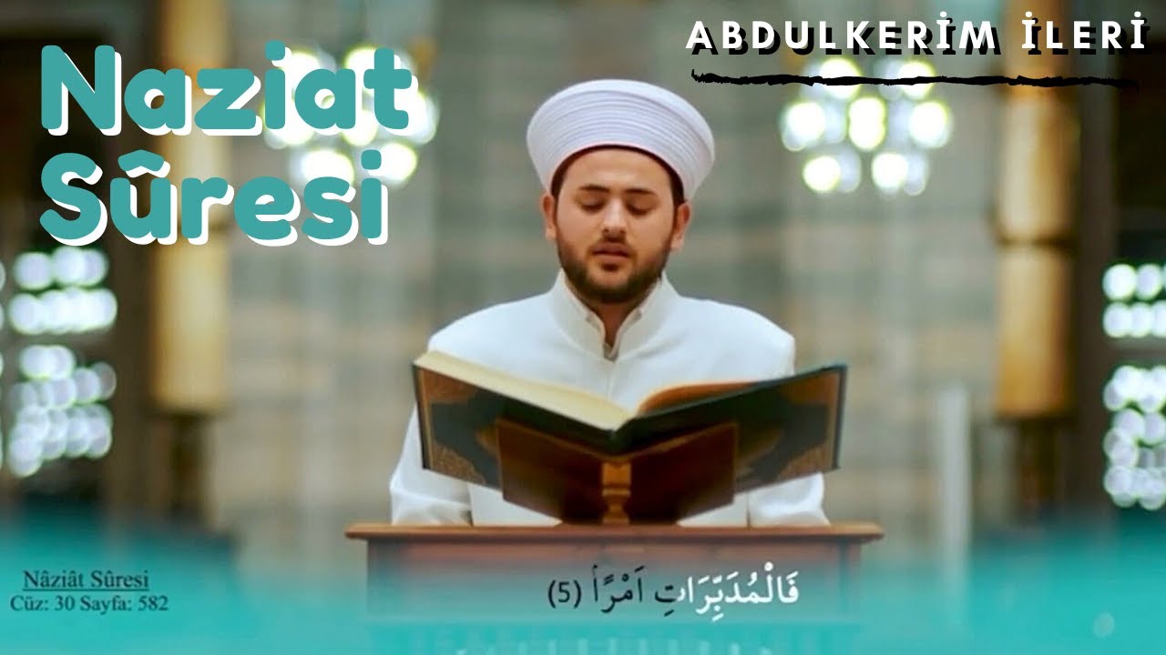 Naziat Sûresi - Hafız Abdulkerim İLERİ
