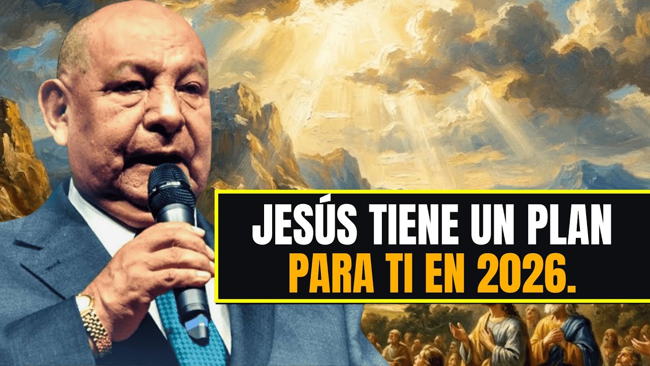 Alejandro Bullon PREDICAS | Jesús tiene un plan para ti en 2026.