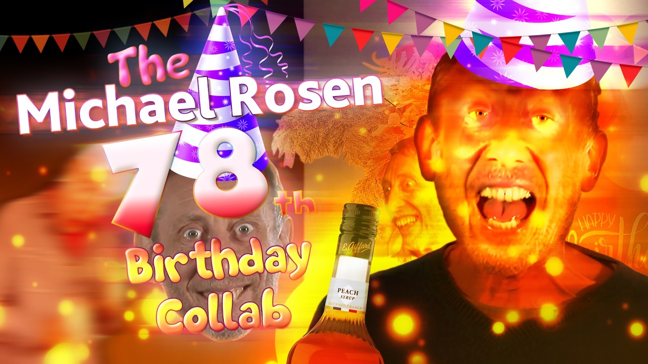 The Michael Rosen 78th Birthday Collab